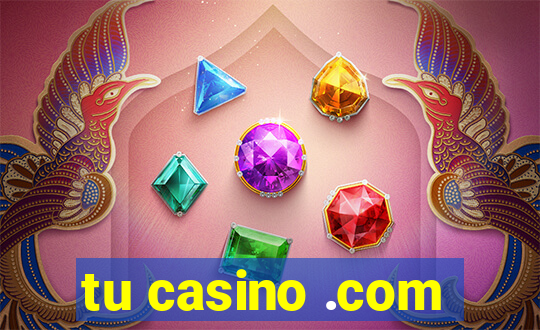 tu casino .com