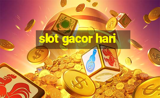 slot gacor hari