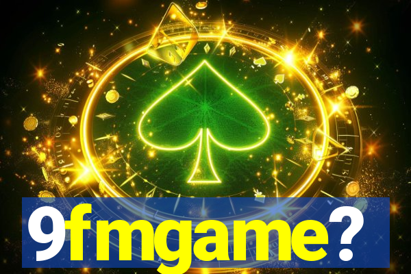 9fmgame?