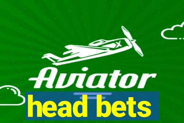 head bets