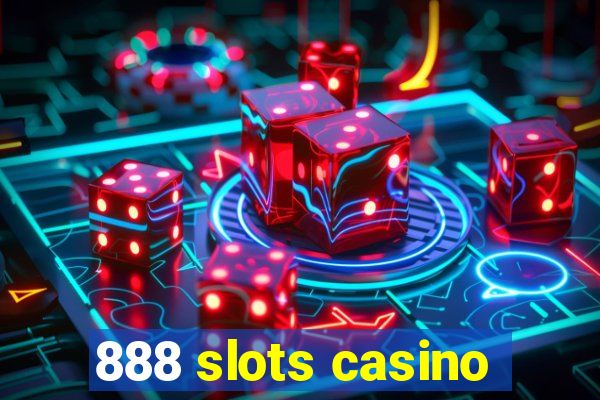 888 slots casino