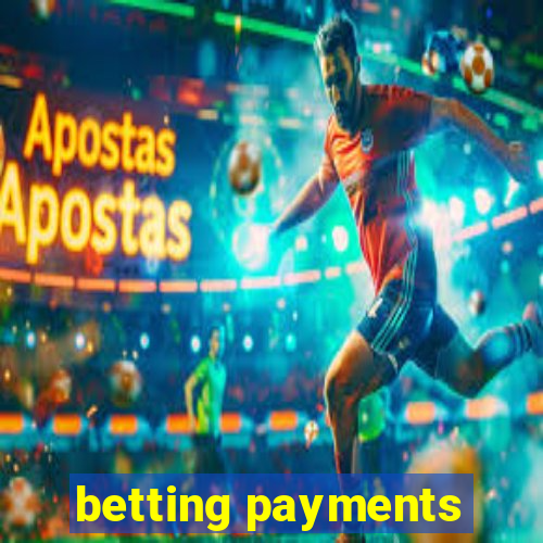 betting payments