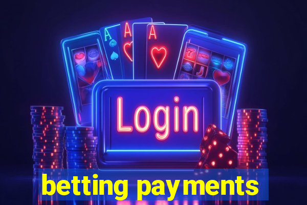 betting payments