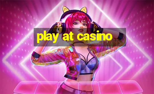 play at casino