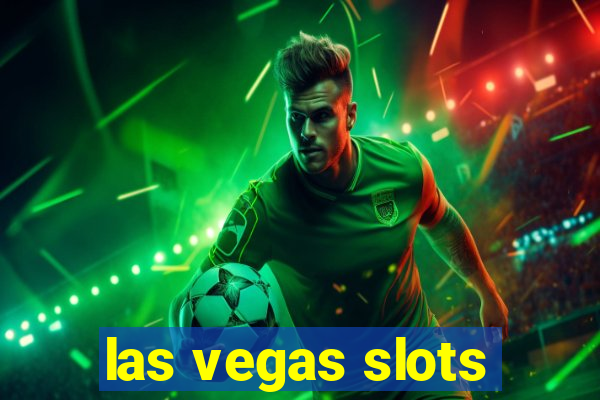 las vegas slots