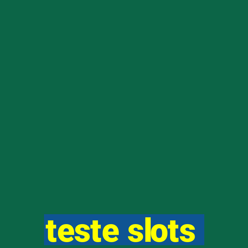 teste slots