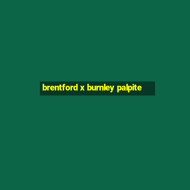 brentford x burnley palpite