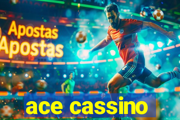 ace cassino