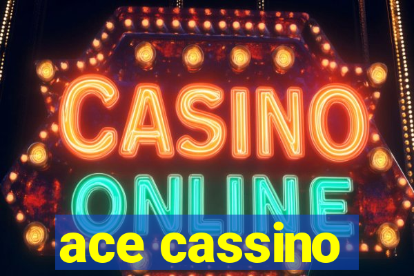 ace cassino