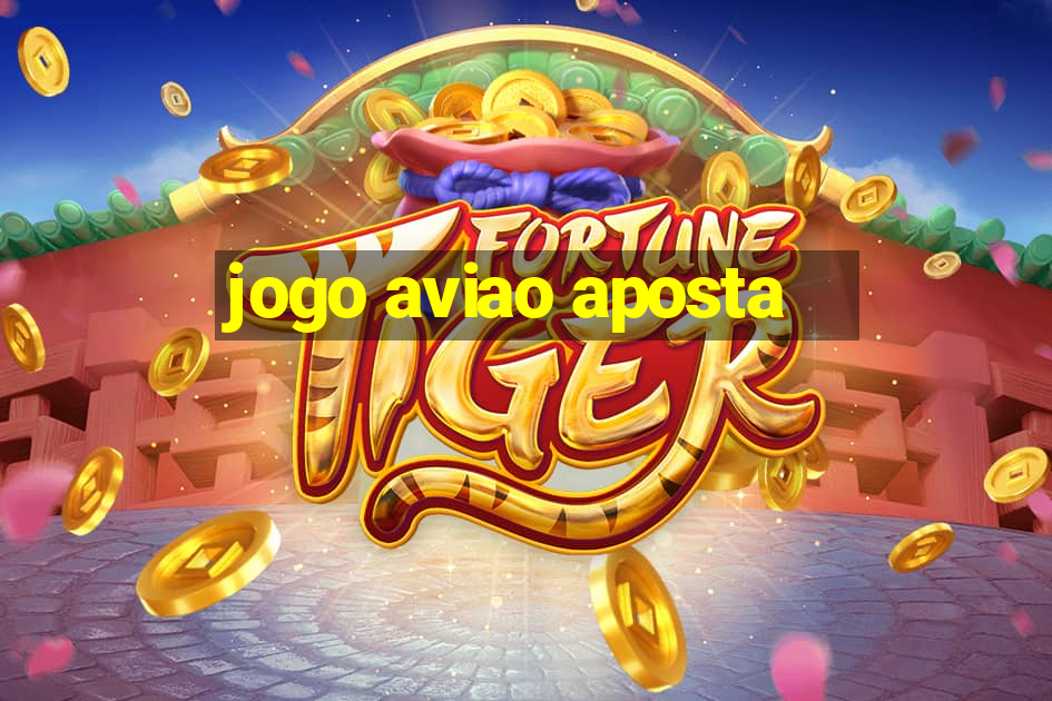 jogo aviao aposta