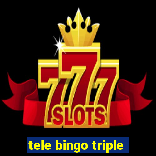 tele bingo triple