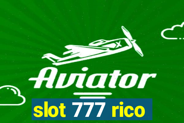 slot 777 rico