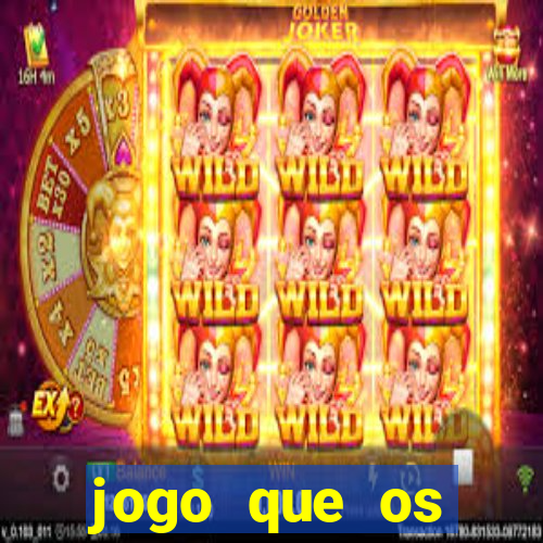 jogo que os famosos jogam para ganhar dinheiro