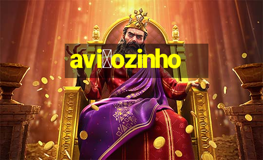 avi茫ozinho