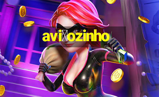 avi茫ozinho