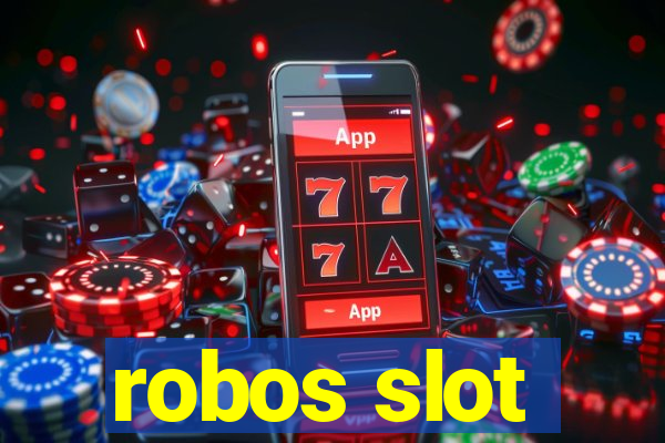 robos slot