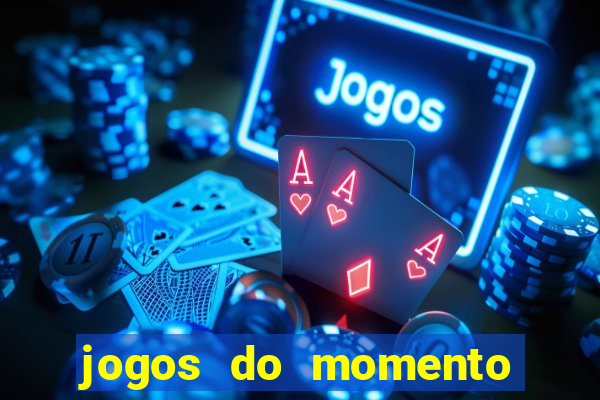 jogos do momento para ganhar dinheiro