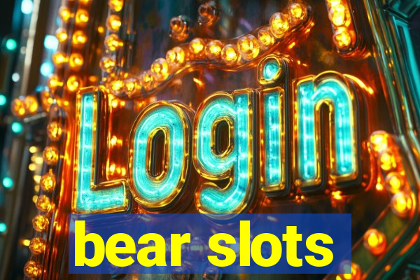 bear slots