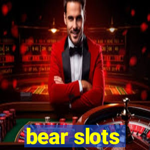 bear slots