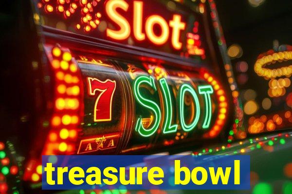 treasure bowl