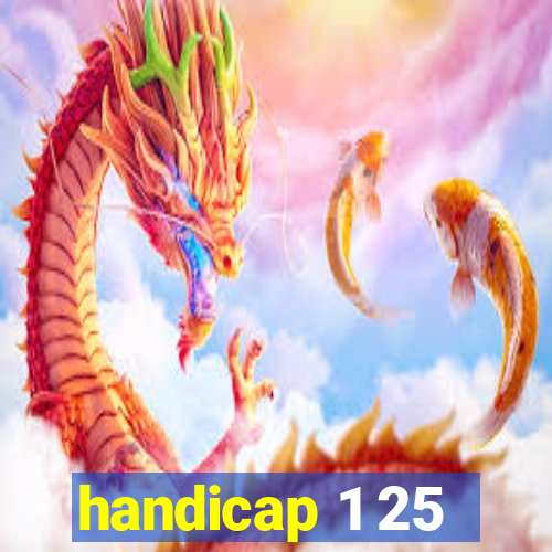 handicap 1 25