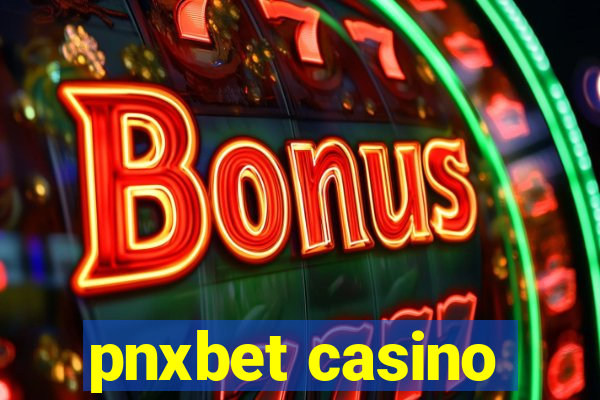 pnxbet casino