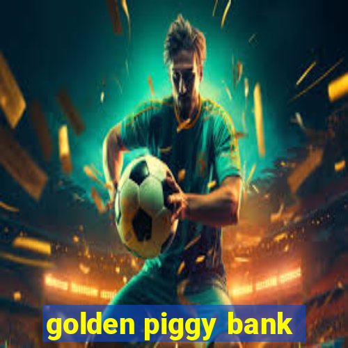 golden piggy bank