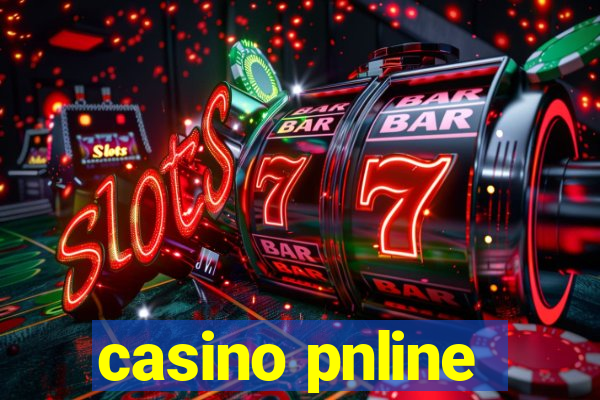 casino pnline