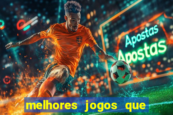 melhores jogos que pagam de verdade