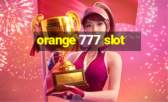 orange 777 slot