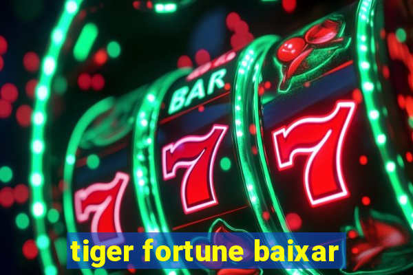 tiger fortune baixar