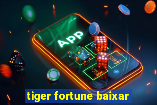 tiger fortune baixar