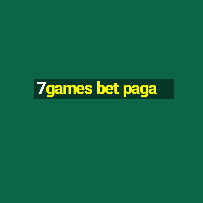 7games bet paga