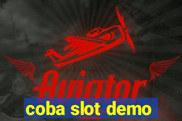 coba slot demo