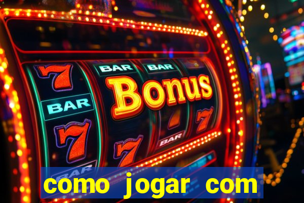 como jogar com bonus no tigre