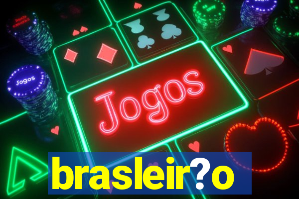 brasleir?o