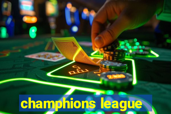 champhions league