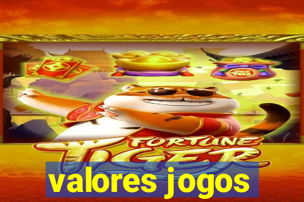 valores jogos