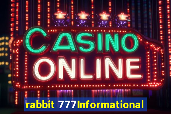 rabbit 777Informational