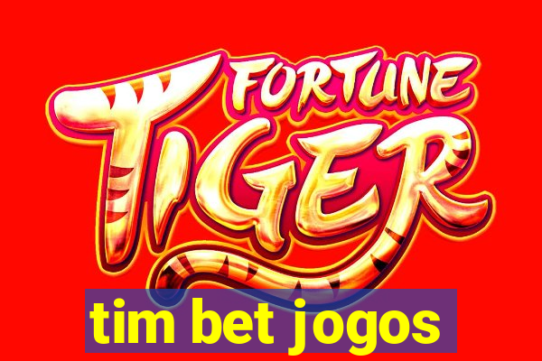 tim bet jogos