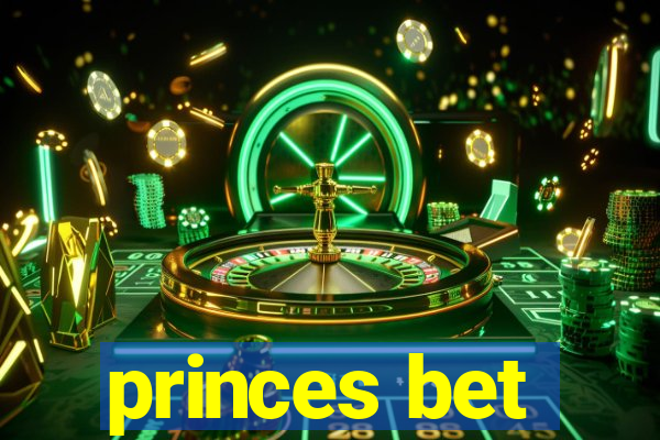 princes bet