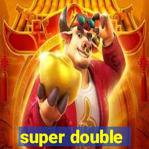 super double