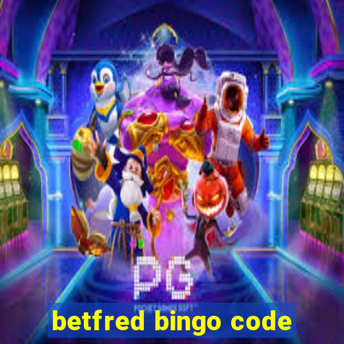 betfred bingo code