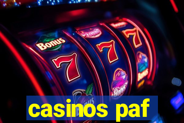 casinos paf