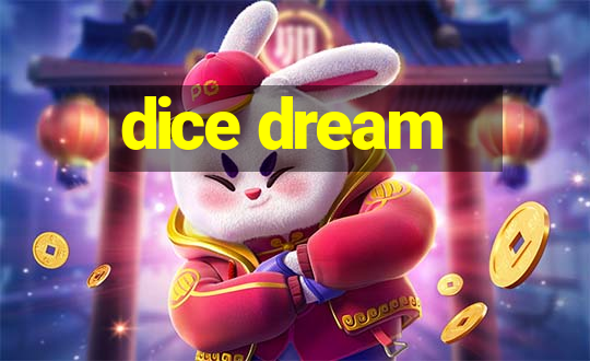 dice dream