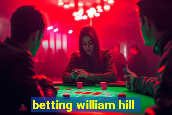 betting william hill