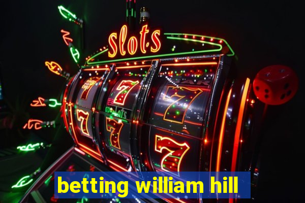 betting william hill