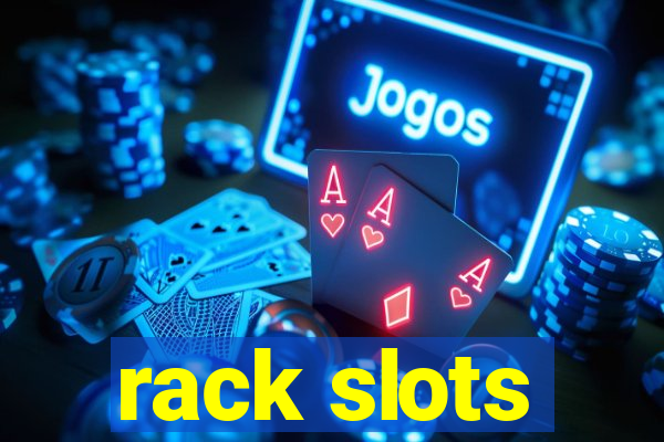 rack slots