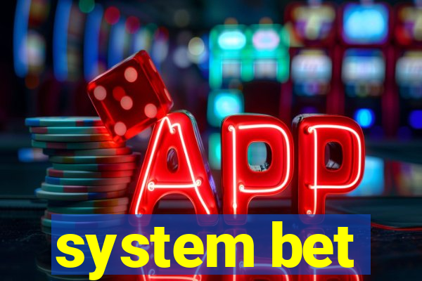 system bet