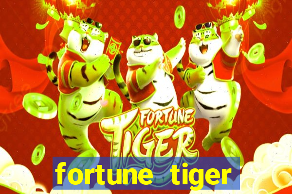 fortune tiger quanto vale cada figura